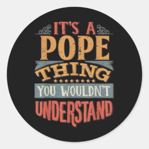 Het is een paus die je niet zou begrijpen ronde sticker