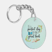 Het is een perfecte dag om een geweldig boek te le sleutelhanger (Voorkant Links)