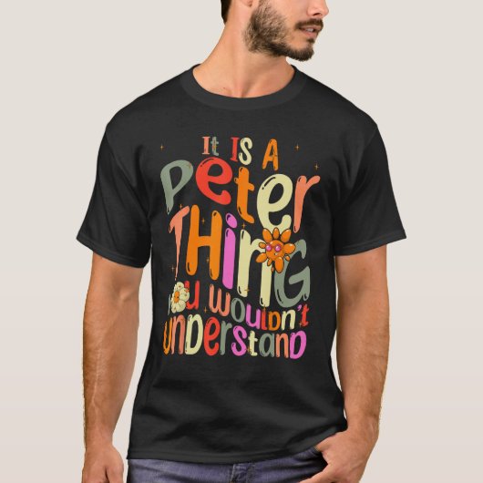 Het is een Peter ding dat je Groovy niet zou begri T-shirt (Voorkant)