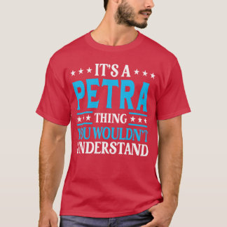 Het is een Petrahing die meisjesnaam Petra niet zo T-shirt