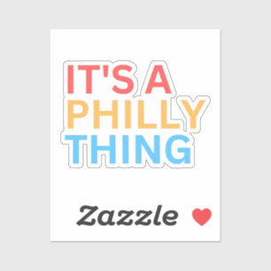 HET IS EEN PHILLY DING STICKER