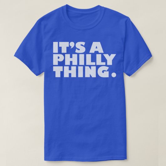 Het is een Philly  tekst T-shirt (Design voorkant)