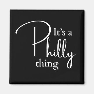 Het is een Philly Thing koelkast Magneet