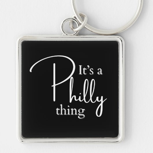 Het is een Philly Thing Sleutelhanger (Voorkant)