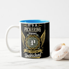 Het is een Pickering-ding dat je niet kunt begrijp Tweekleurige Koffiemok