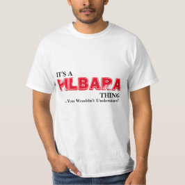 Het is een PILBARA ding.. je zou het niet begrijpe T-shirt
