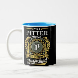 Het is een Pitter-ding dat je niet zou begrijpen Tweekleurige Koffiemok