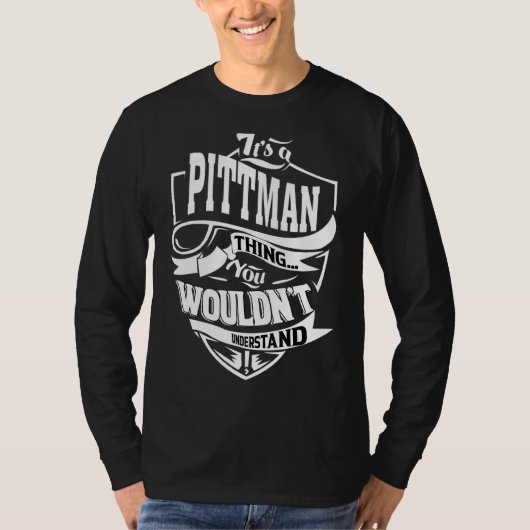 Het is een Pittman ding T-shirt (Voorkant)