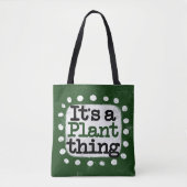 Het is een Plant ding Canvas tas (Voorkant)