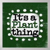 Het is een Plant ding Poster Wall Art (Voorkant)