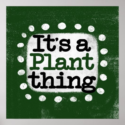 Het is een Plant ding Poster Wall Art (Voorkant)