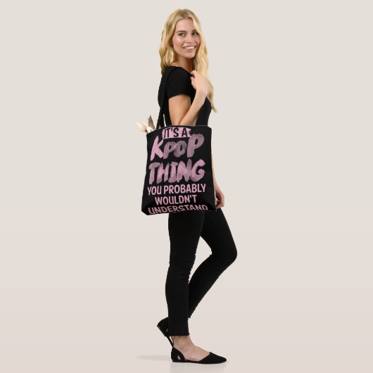 Het is een pop ding dat je niet zou begrijpen tote bag (Op model)