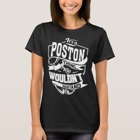 Het is een POSTON-ding T-shirt (Voorkant)
