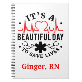 Het is een prachtige dag om levens te redden notitieboek