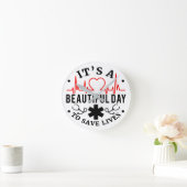 Het is een prachtige dag om levens te redden ronde klok (Huis)