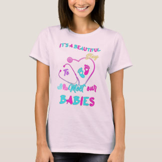 "Het is een prachtige dag om onze baby's te ontmoe T-shirt
