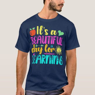 Het is een prachtige dag voor het leren van de ler t-shirt
