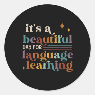 Het Is Een Prachtige Dag Voor Taal Leren Esl Thee Ronde Sticker
