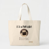 Het is een Pug's Life, doggy bag Grote Tote Bag (Voorkant)