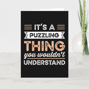 Het is een raadselachtig iets Leuk puzzelcadeau Kaart