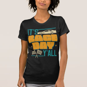 Het is een Race Day Y'all - Racing Fan T-Shirt
