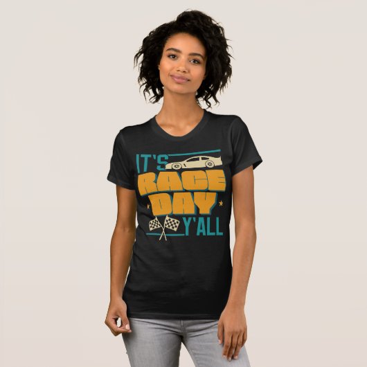 Het is een Race Day Y'all - Racing Fan T-Shirt (Voorkant volledig)