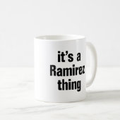 Het is een Ramirez ding Koffiemok (Voorkant rechts)