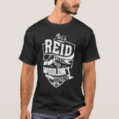 Het is een Reid ding T-shirt (Voorkant)