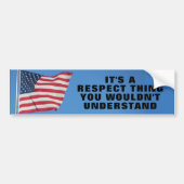 Het is een respect. bumpersticker (Voorkant)