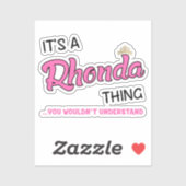 Het is een Rhonda-ding dat je niet zou begrijpen Sticker (Vel)