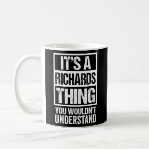 Het is een Richards ding dat je niet zou begrijpen Koffiemok