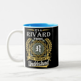 Het is een Rivard-ding dat je niet zou begrijpen Tweekleurige Koffiemok