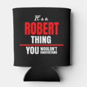 Het is een Robert ding dat je niet zou begrijpen. Blikjeskoeler (Achterkant)