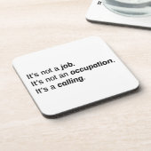 Het is een roeping Harde plastic coaster Bier Onderzetter (Linkerzijde)