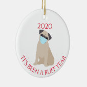 Het is een roofjaar geweest, Dogs Pug 2020 Keramisch Ornament (Rechts)