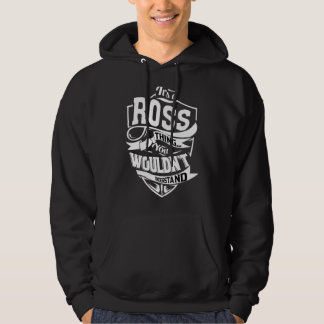 Het is een Ross ding Hoodie