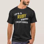 Het is een RUBY-ding dat je niet zou begrijpen T-shirt (Voorkant)