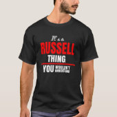 Het is een Russell ding dat je niet zou begrijpen. T-shirt (Voorkant)