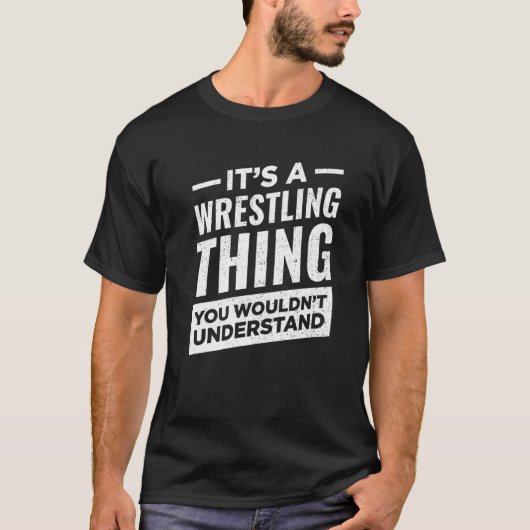 Het is een rustelende Wrestlers Sport Wrestler T-shirt (Voorkant)