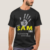 Het is een SAM-ding dat je niet zou begrijpen T-shirt (Voorkant)