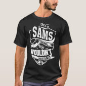 Het is een SAMS-ding T-shirt (Voorkant)