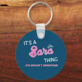 Het is een Sara ding dat je Sleutelhanger niet zou (Voorkant)