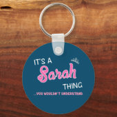 Het is een Sarah ding dat je Keychai niet zou begr Sleutelhanger (Voorkant)