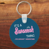 Het is een Savannah-ding dat je Keyc niet zou begr Sleutelhanger (Voorkant)