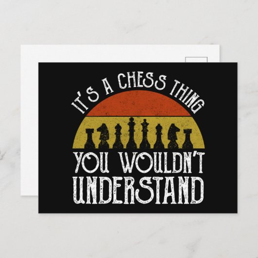 Het is een schaakding - je zou het niet begrijpen briefkaart (Voorkant / Achterkant)