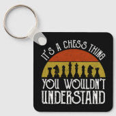 Het is een schaakding - je zou het niet begrijpen sleutelhanger (Voorkant)