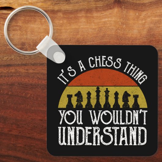 Het is een schaakding - je zou het niet begrijpen sleutelhanger (Voorkant)