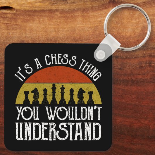 Het is een schaakding - je zou het niet begrijpen sleutelhanger (Achterkant)