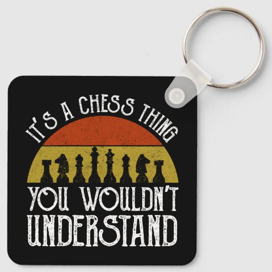 Het is een schaakding - je zou het niet begrijpen sleutelhanger (Achterkant)