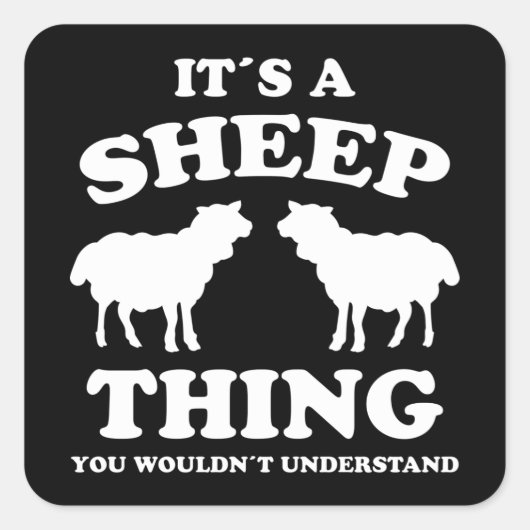 Het is een schaap ding design Sheep Lamb Farmer Gi Vierkante Sticker (Voorkant)